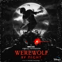 Werewolf by Night: A Marvel Studios Special Presentation